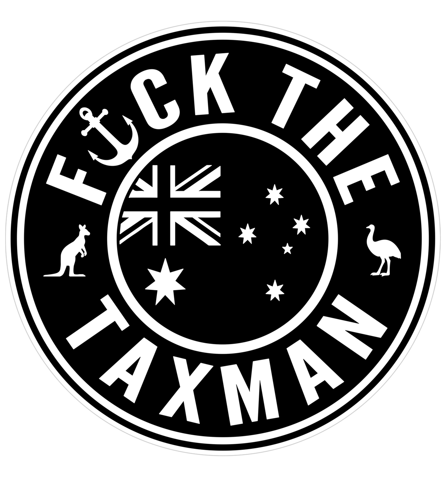 A circular sticker featuring the text 'F*CK THE TAXMAN' in bold white lettering around a black background with Australian-themed motifs including the Union Jack, Southern Cross, a kangaroo, and an emu.