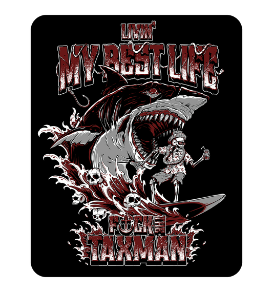 Sticker, artwork features a large open shark mouth above a skeleton figure on a surfboard, with stylized text reading 'Livin My Best Life' and 'F*ck the taxman' on a black background