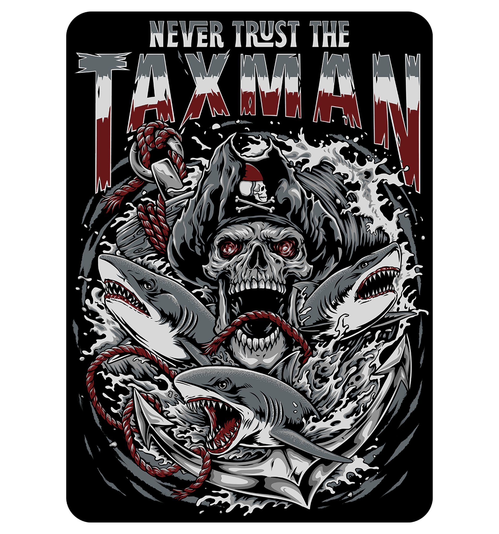 A rectangular black sticker with a stylized pirate skull surrounded by sharks, waves, and red rope, with the text 'NEVER TRUST THE TAXMAN' across the top.