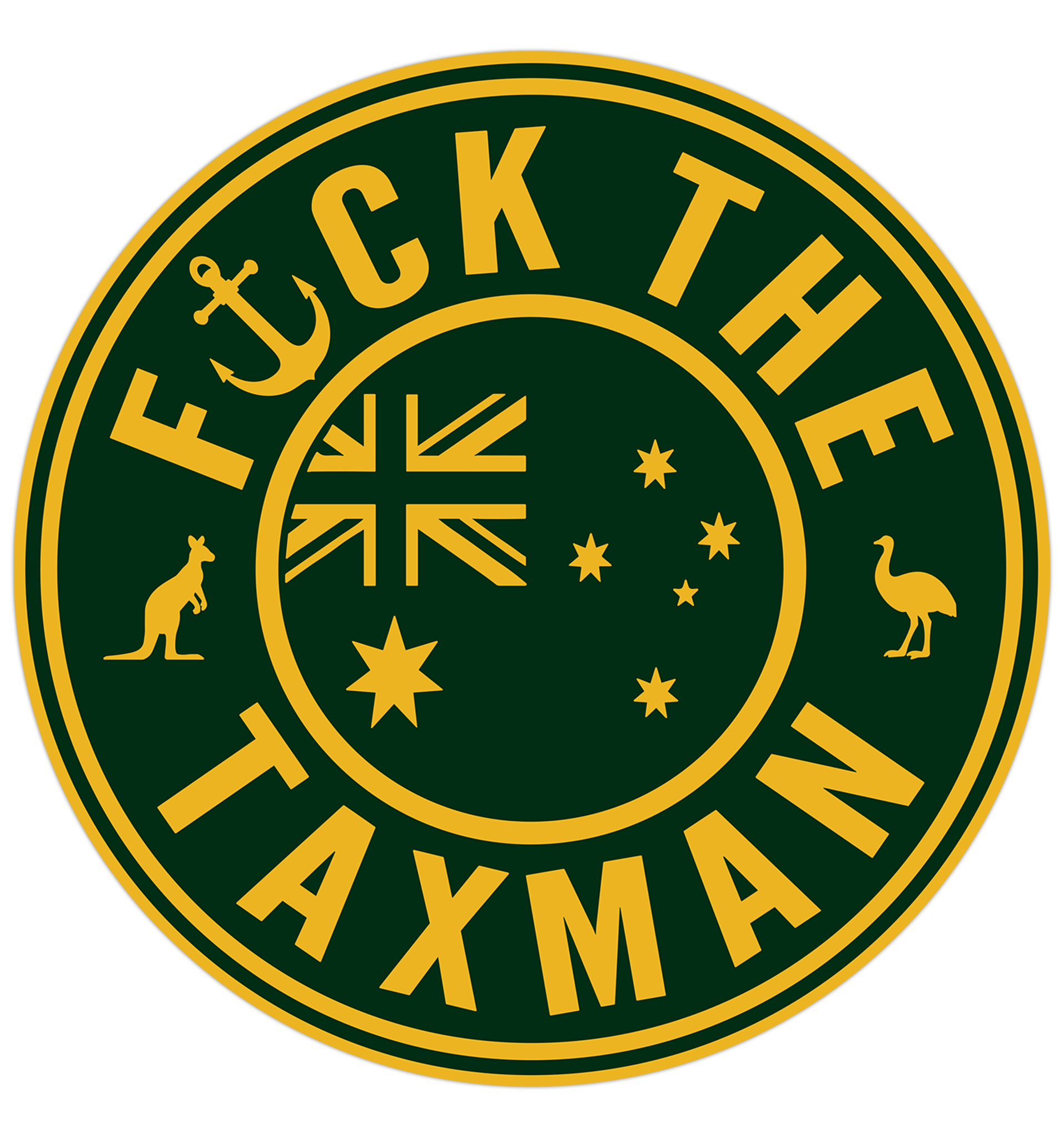 A circular sticker featuring the text 'F*CK THE TAXMAN' in bold yellow lettering around a dark green background with Australian-themed motifs including the Union Jack, Southern Cross, a kangaroo, and an emu.